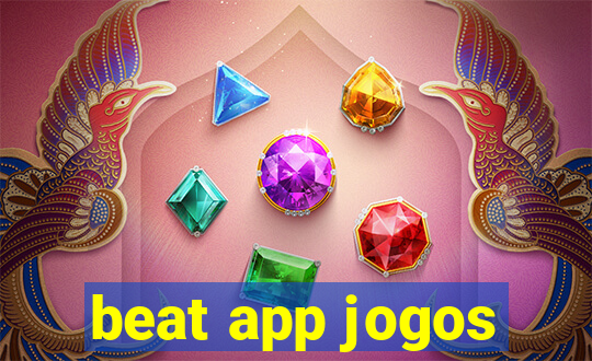 beat app jogos